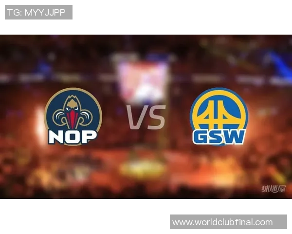 NBA季后赛勇士对阵鹈鹕精彩直播回顾与分析